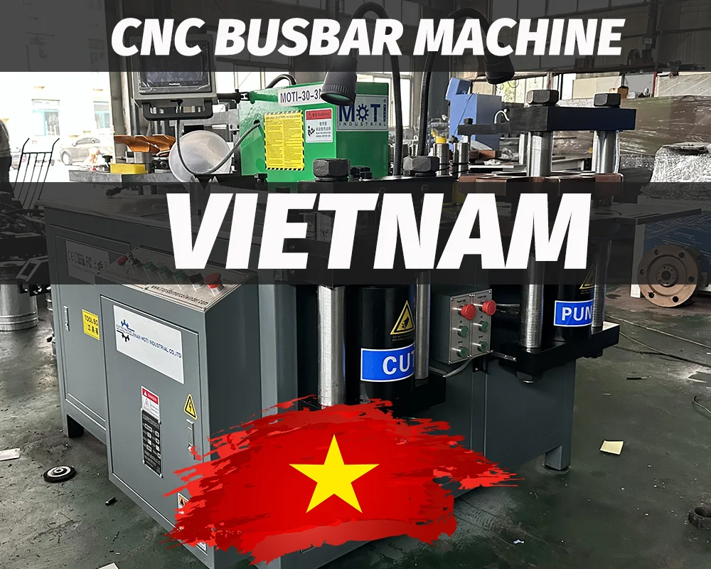 CNC Busbar Processing Machine Vietnam